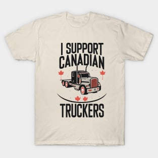 I Support Canadian Truckers T-Shirt